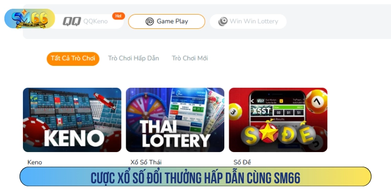 Cược xổ số SM66 đổi thưởng giá trị siêu cao 