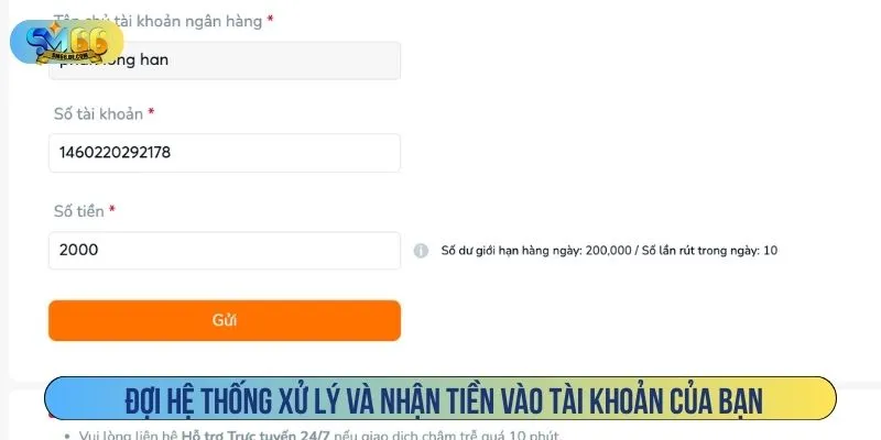 Đợi hệ thống xử lý và nhận tiền vào tài khoản của bạn