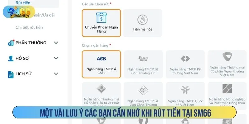 Một vài lưu ý các bạn cần nhớ khi rút tiền tại SM66