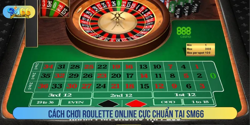 Nắm rõ luật chơi roulette online SM66 để thắng lớn