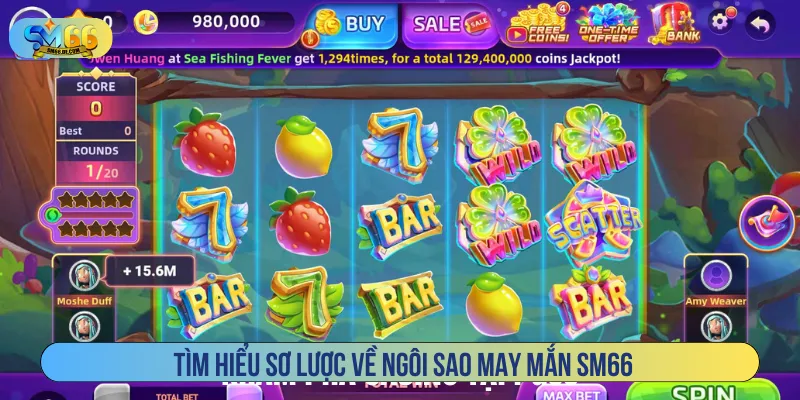 Ngôi sao may mắn SM66 sở hữu lối chơi độc đáo