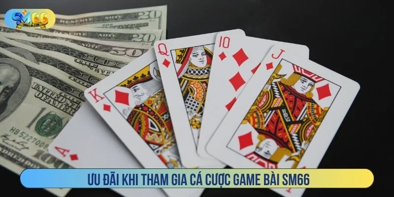 Người chơi có thể nhận được ưu đãi hấp dẫn khi tham gia game bài