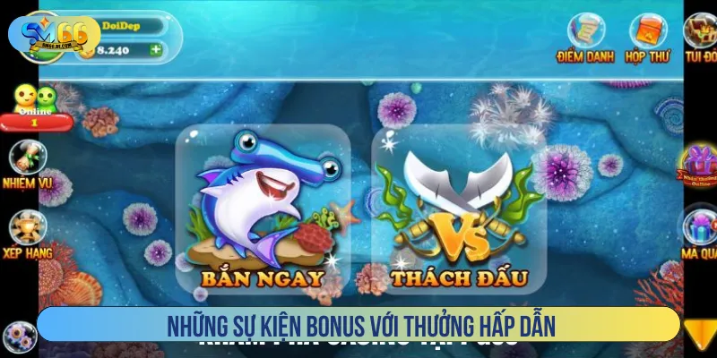 Tận dụng sự kiện bắn cá Tiểu Tiên nâng cao thưởng